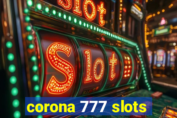 corona 777 slots