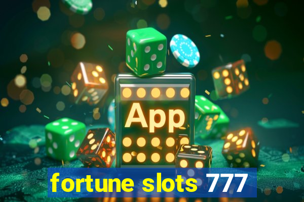 fortune slots 777