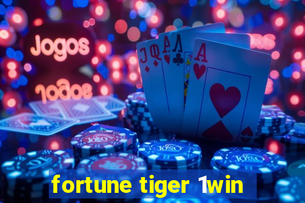 fortune tiger 1win