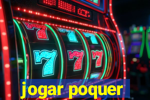 jogar poquer