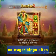 no wager bingo sites