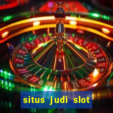 situs judi slot online terpercaya 2023