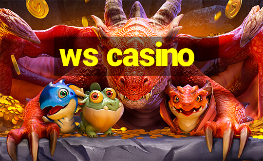 ws casino