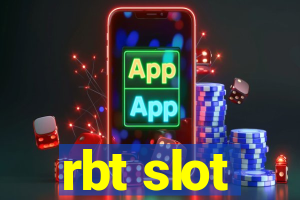 rbt slot