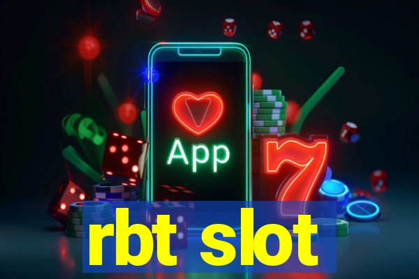 rbt slot