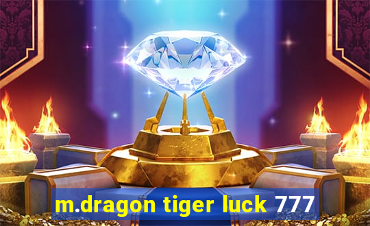 m.dragon tiger luck 777