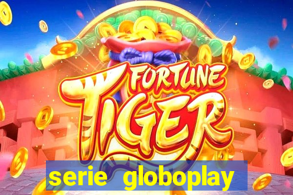 serie globoplay jogo do bicho