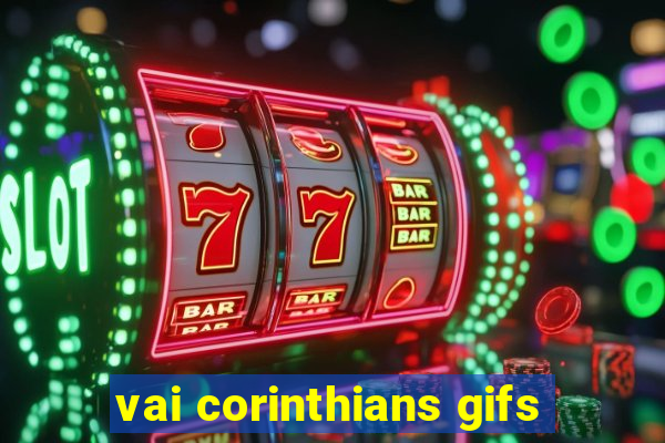 vai corinthians gifs