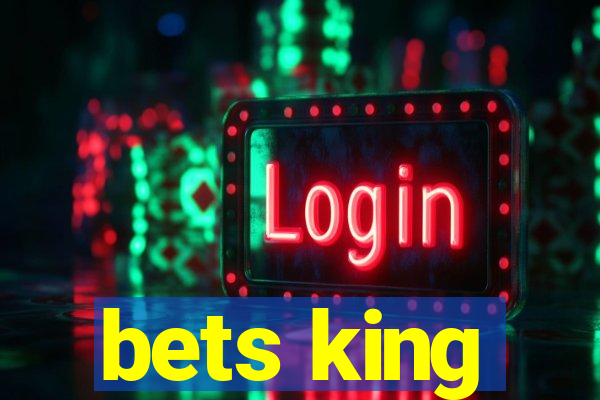 bets king