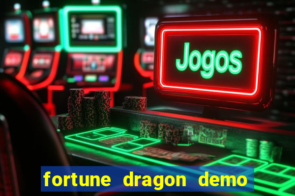 fortune dragon demo pg soft