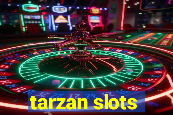 tarzan slots