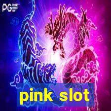 pink slot