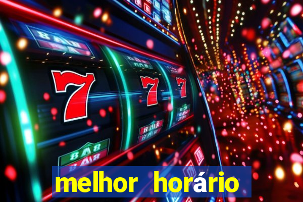 melhor horário para jogar fortune tiger hoje