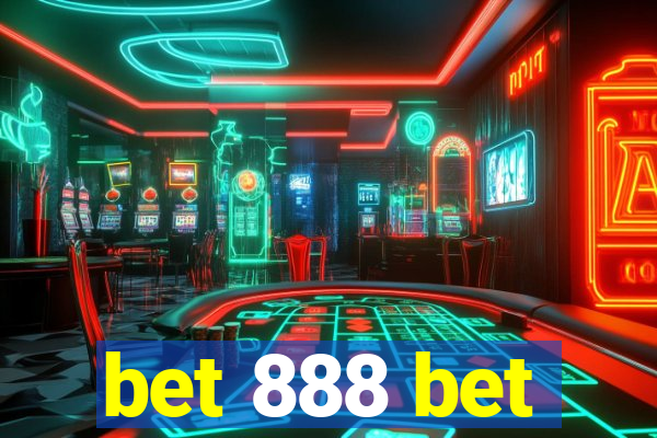 bet 888 bet