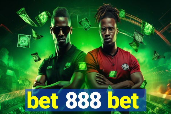 bet 888 bet