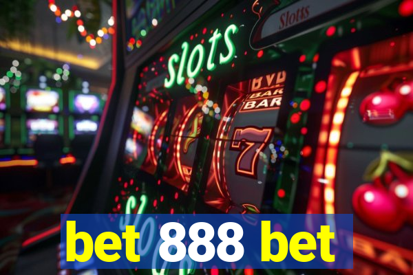 bet 888 bet