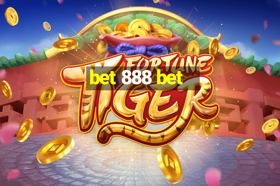 bet 888 bet