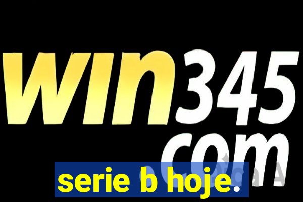 serie b hoje.