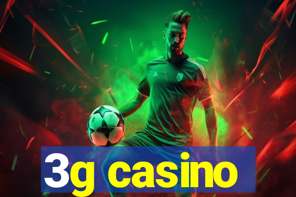 3g casino