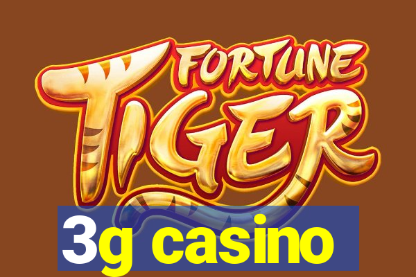 3g casino