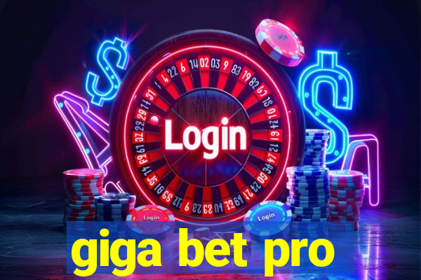 giga bet pro