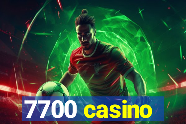 7700 casino