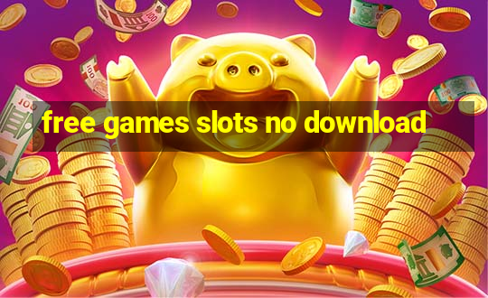 free games slots no download