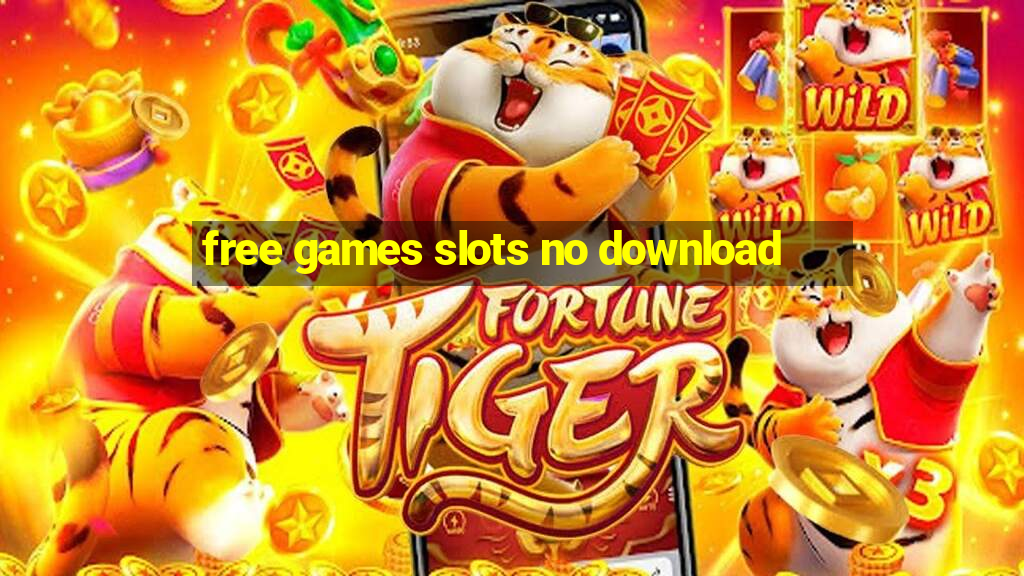 free games slots no download