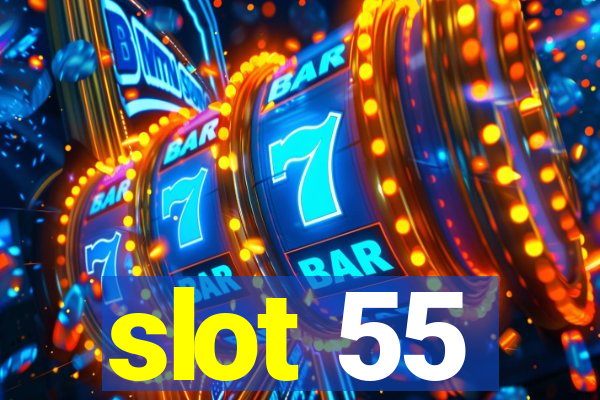 slot 55