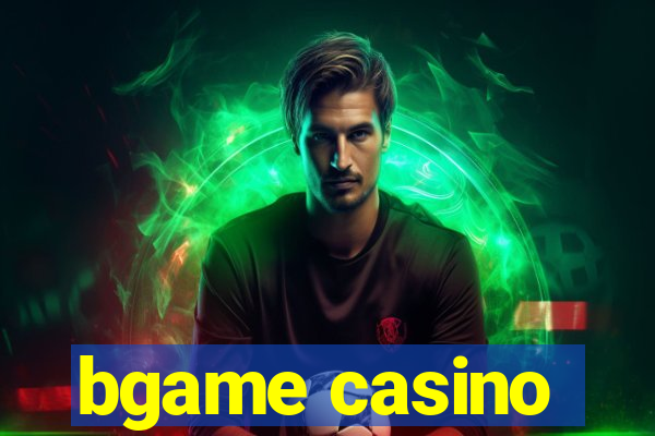 bgame casino