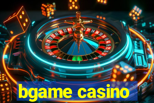 bgame casino