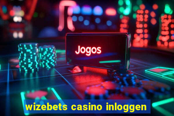 wizebets casino inloggen