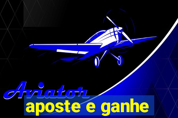 aposte e ganhe