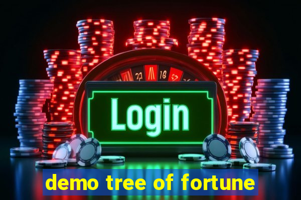 demo tree of fortune