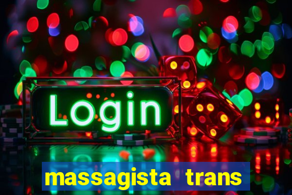 massagista trans são paulo