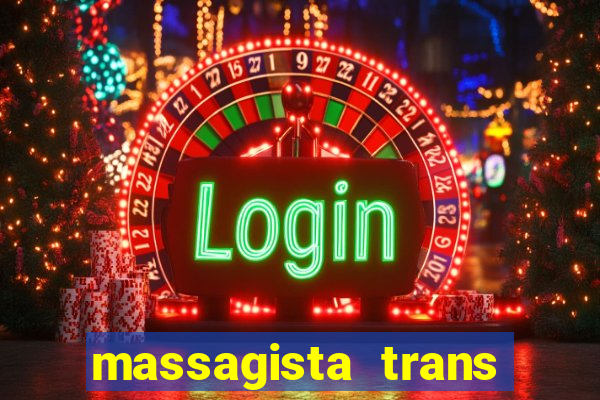 massagista trans são paulo