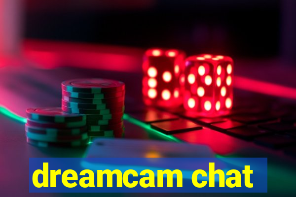 dreamcam chat