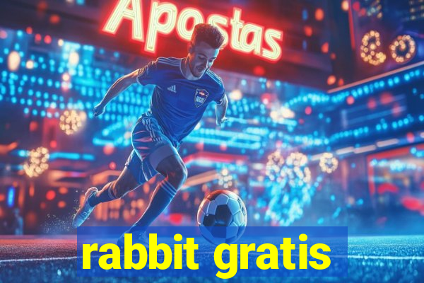 rabbit gratis