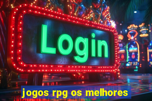 jogos rpg os melhores