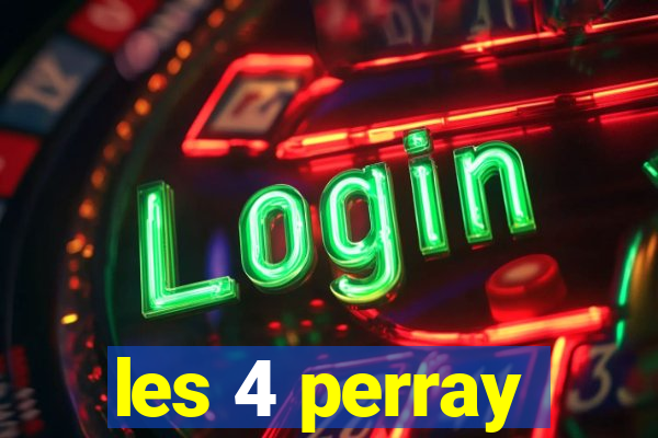 les 4 perray