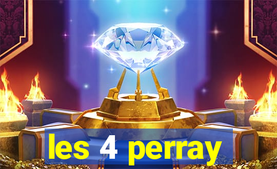 les 4 perray