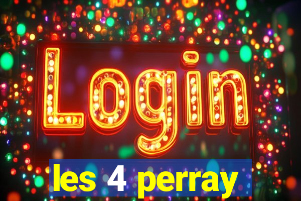 les 4 perray