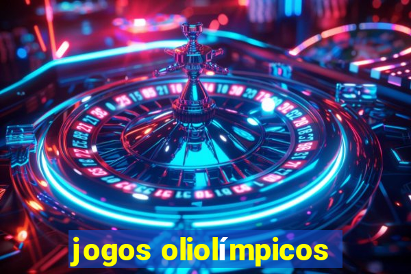 jogos oliolímpicos