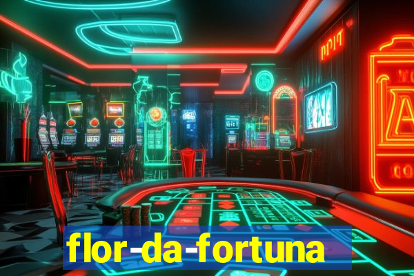 flor-da-fortuna