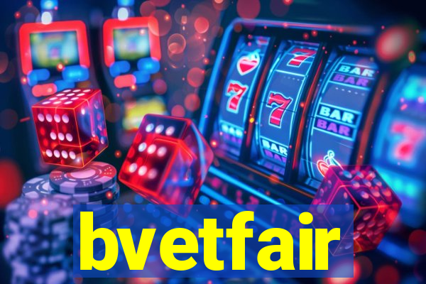 bvetfair