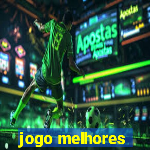 jogo melhores