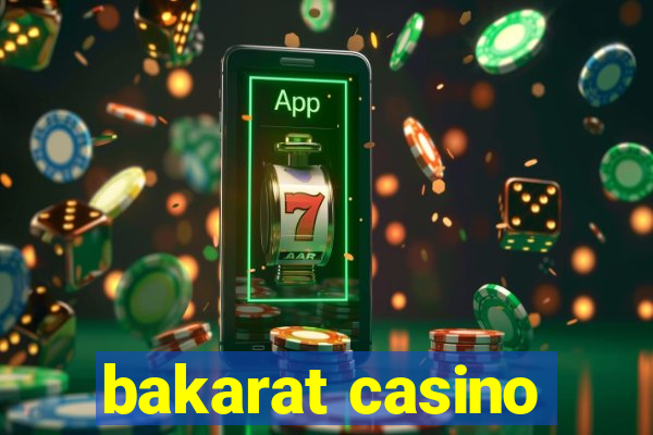 bakarat casino