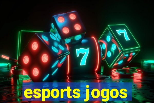 esports jogos