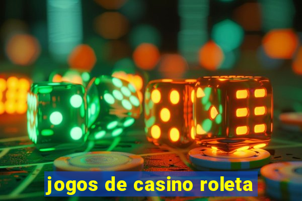 jogos de casino roleta