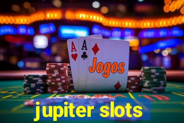 jupiter slots